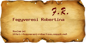 Fegyveresi Robertina névjegykártya